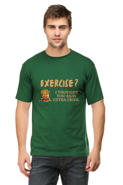 Exercise? I Thought You Said Extra Fries Half Sleeve Tee