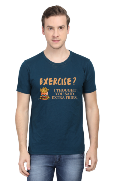 Exercise? I Thought You Said Extra Fries Half Sleeve Tee